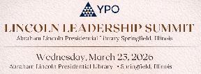 YPO-LINCOLN LEADERSHIP SUMMIT